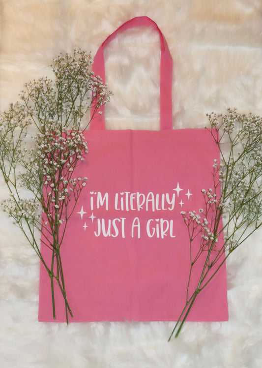 ✨ I'm Literally Just a Girl ✨ (Pink)