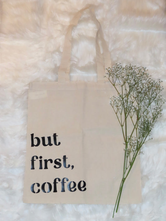 But First, Coffee