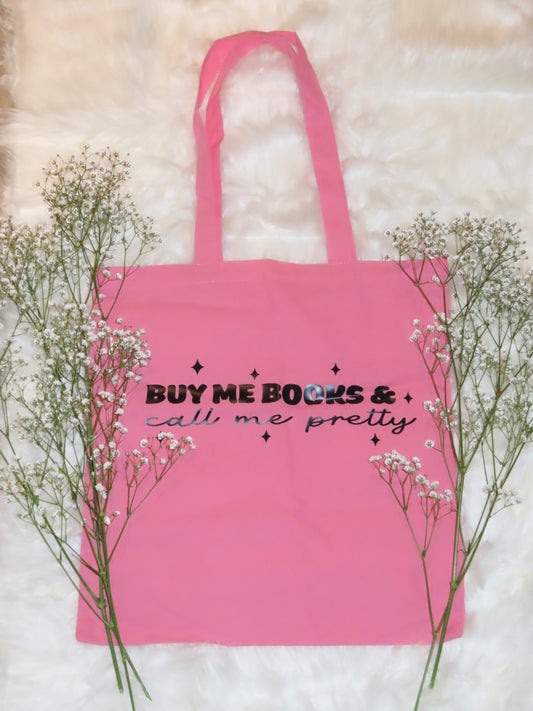 Buy Me Books & Call Me Pretty (Pink)